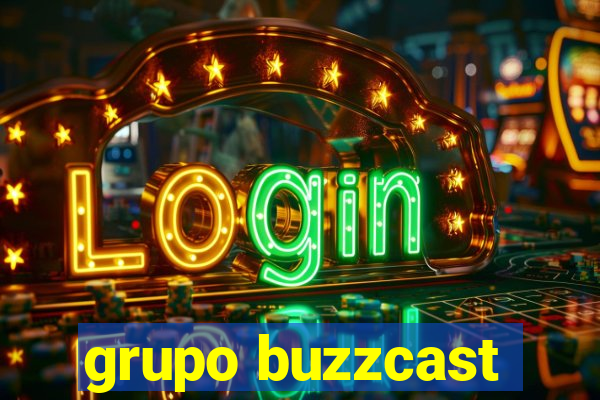 grupo buzzcast